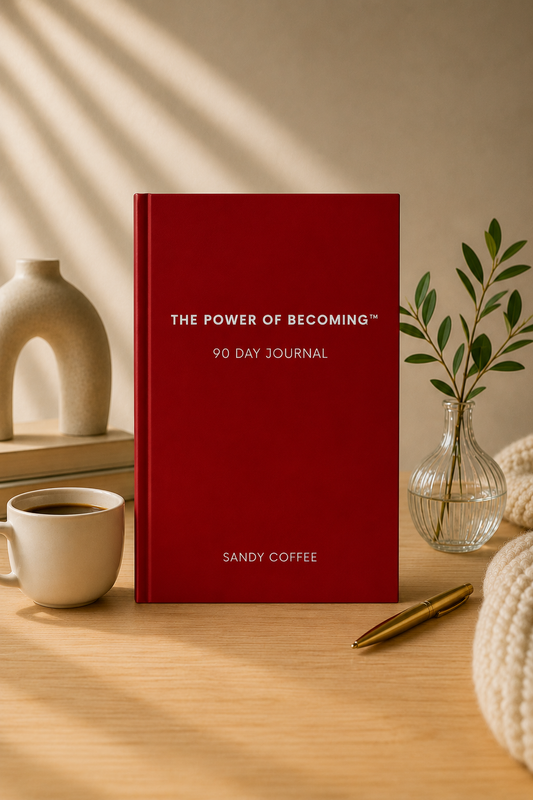 The Power of Becoming™ 90 Day Journal
